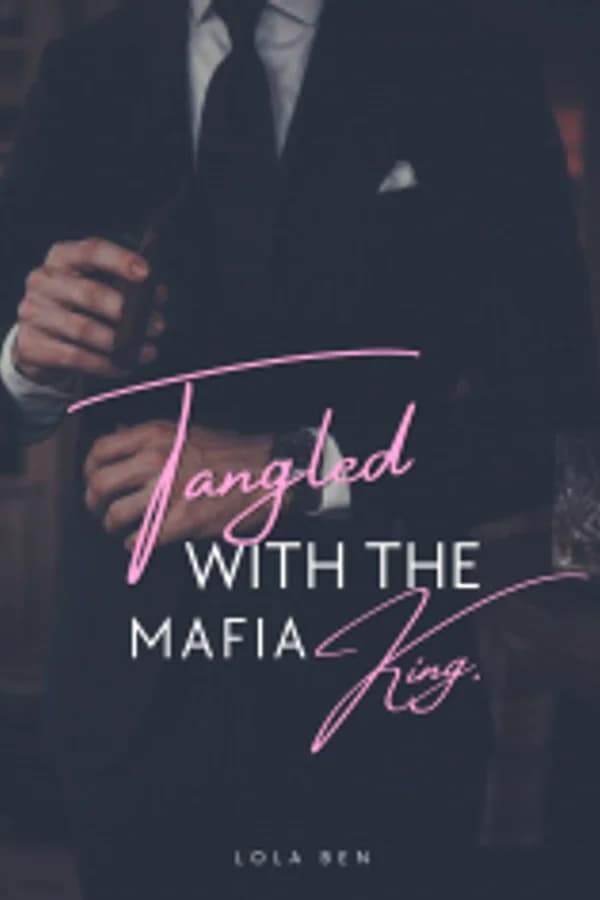 Tangled With The Mafia King