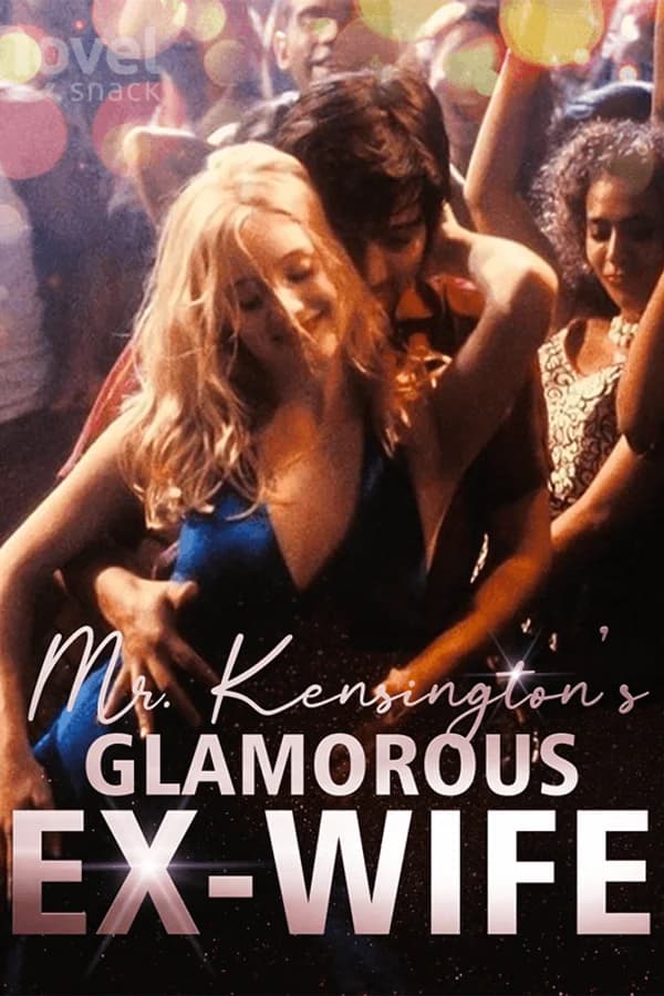 Mr. Kensington's Glamorous Ex-Wife