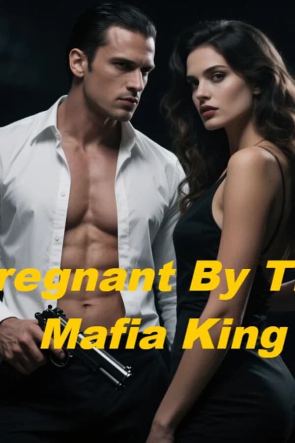 Pregnant by the Mafia King