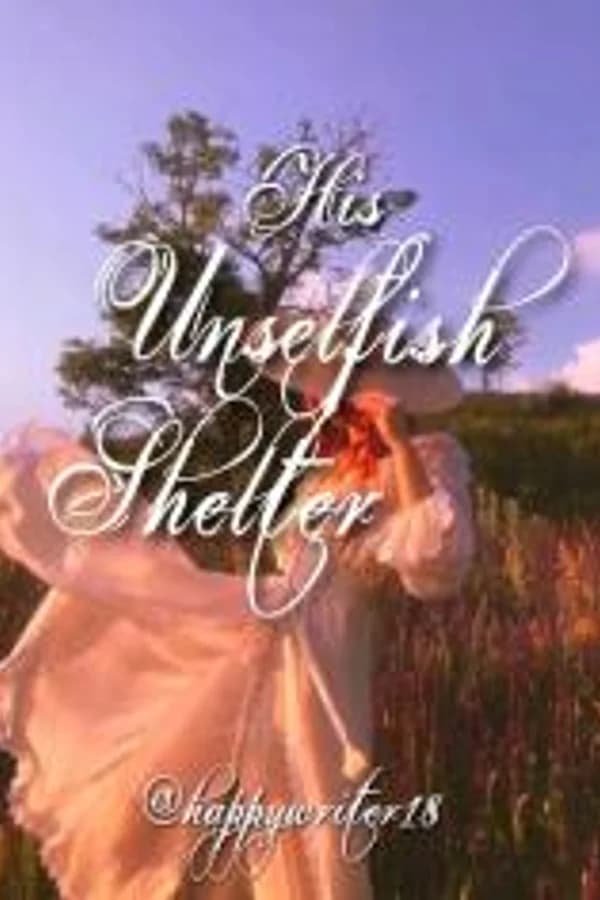 His Unselfish Shelter
