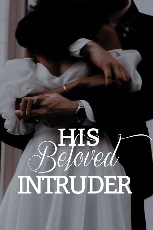 His Beloved Intruder