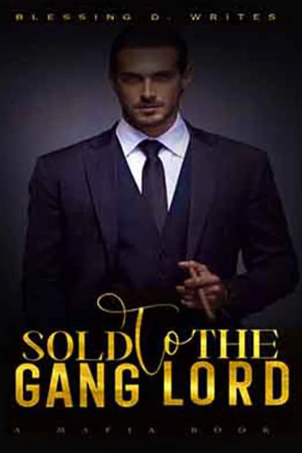 Sold To A Gang Leader