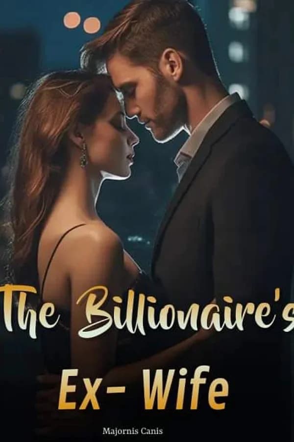 The Billionaire's Ex Wife
