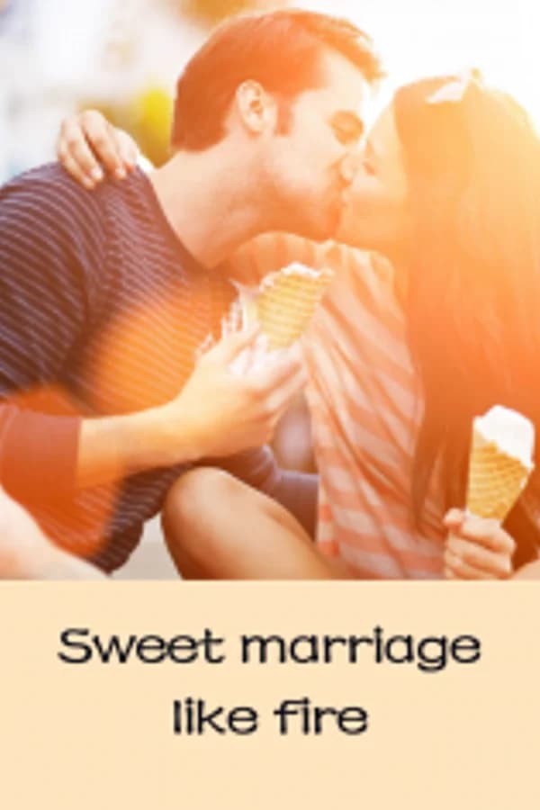 Sweet marriage like fire