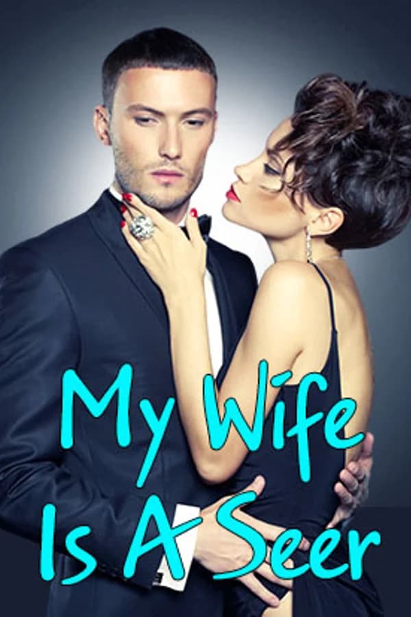 My Wife Is A Seer