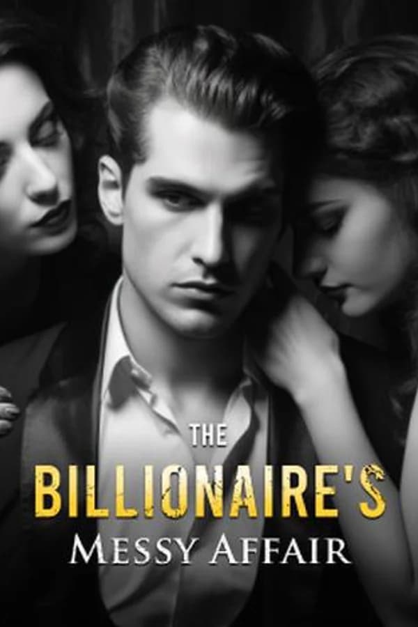 The Billionaire's Messy Affair