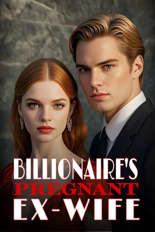 Billionaire's Pregnant Ex-wife