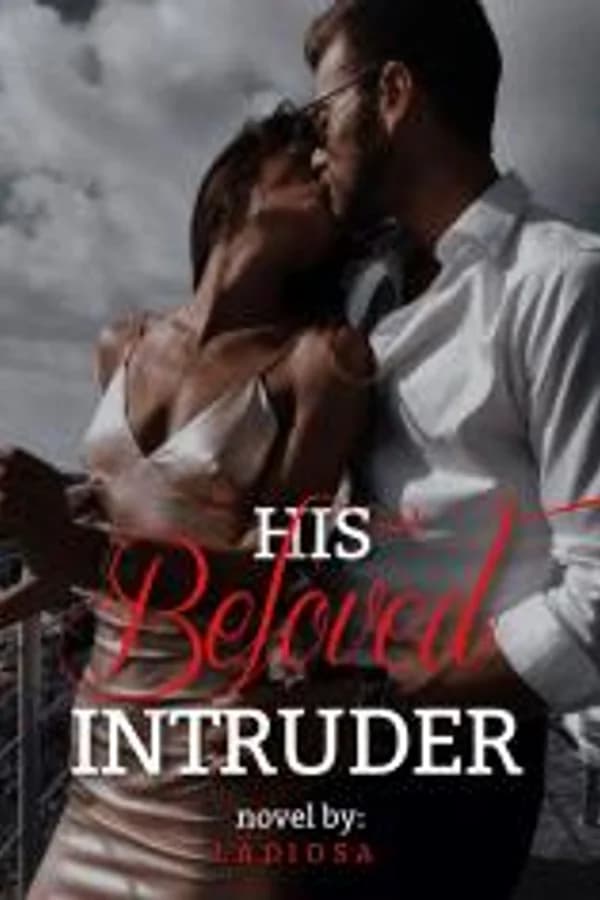 His Beloved Intruder