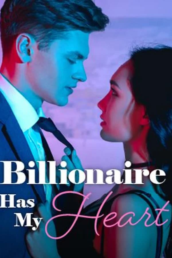 Billionaire Has My Heart