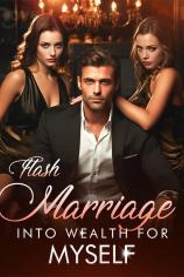 Flash Marriage into Wealth for Myself