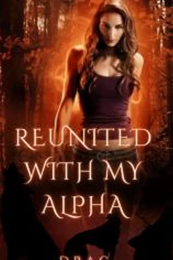 REUNITED WITH MY ALPHA
