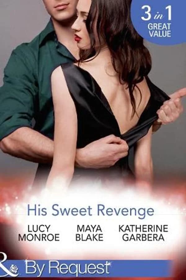 HIS SWEET REVENGE