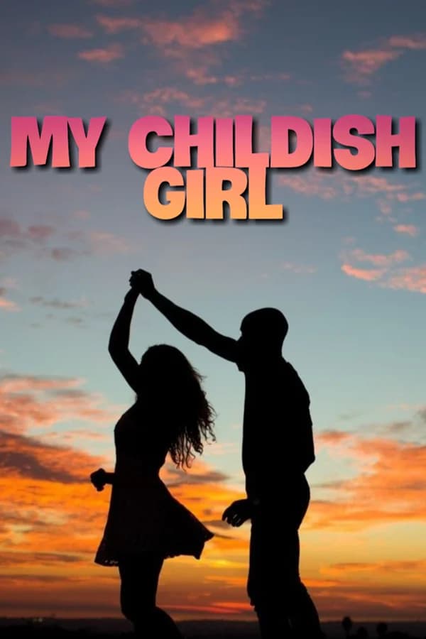 My Childish Girl