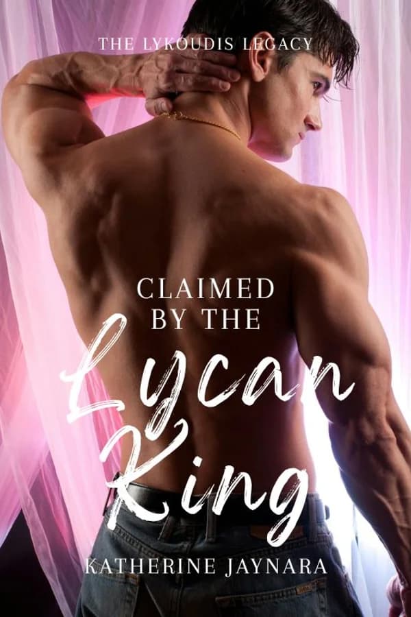 Claimed By The Lycan King: The Lykoudis Legacy
