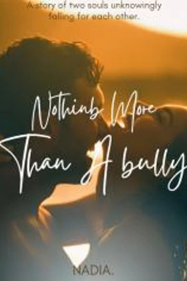 Nothing More Than A Bully