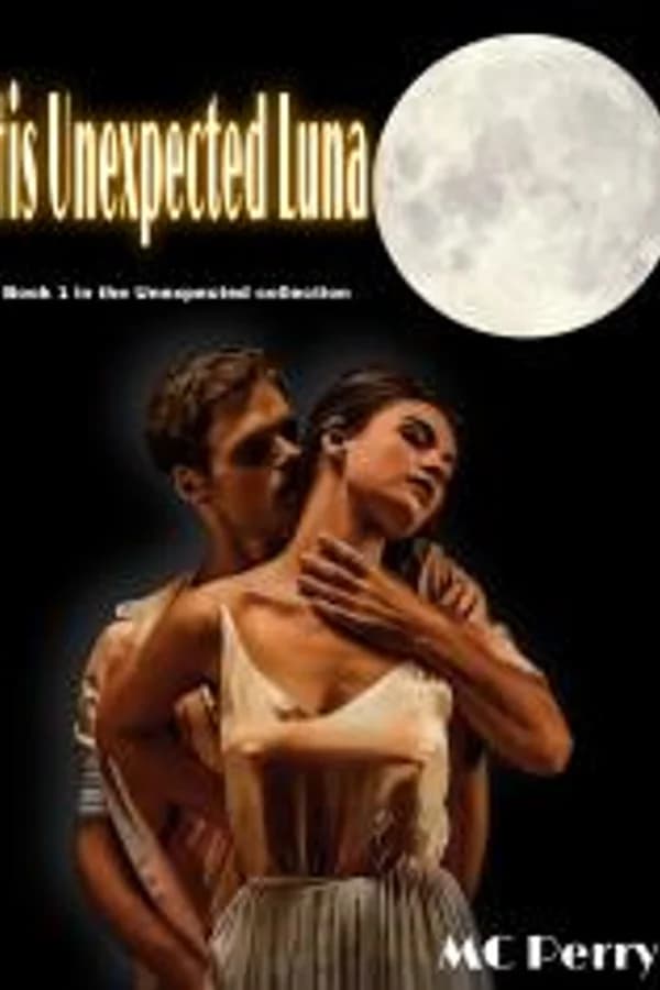 His Unexpected Luna (Book 1 in the Unexpected Collection)