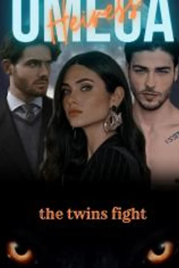 Omega Heiress - the Twins Fight