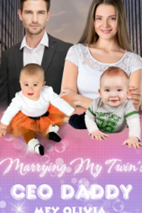 Marrying My Twin's CEO Daddy