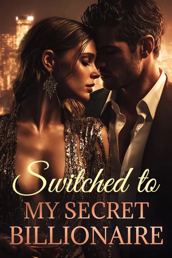 Switched to My Secret Billionaire