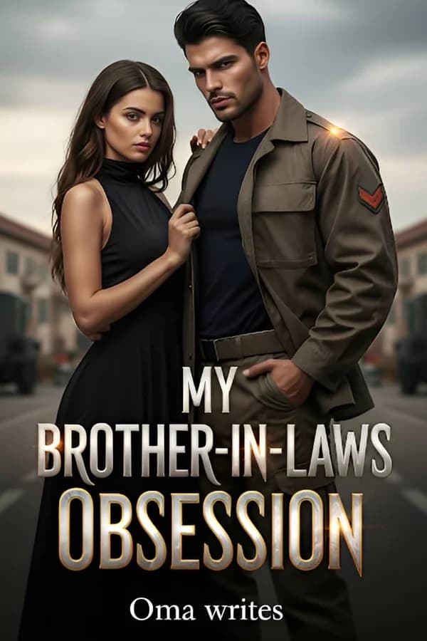 MY BROTHER-IN-LAWS OBSESSION