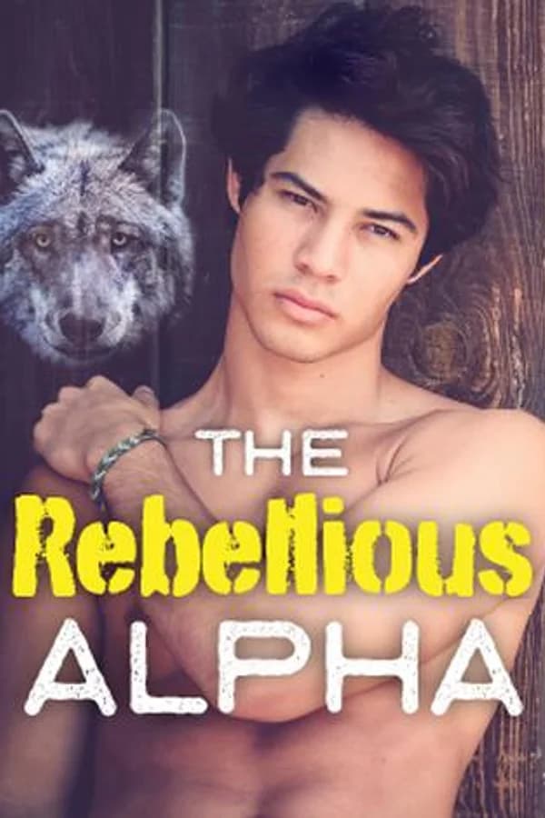 The Rebellious Alpha