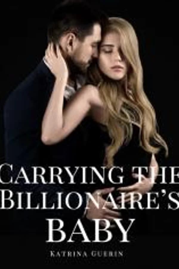 Carrying the Billionaire's Baby