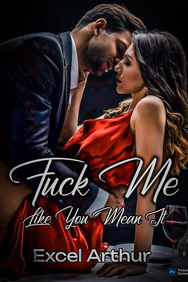 Fuck Me Like You Mean It