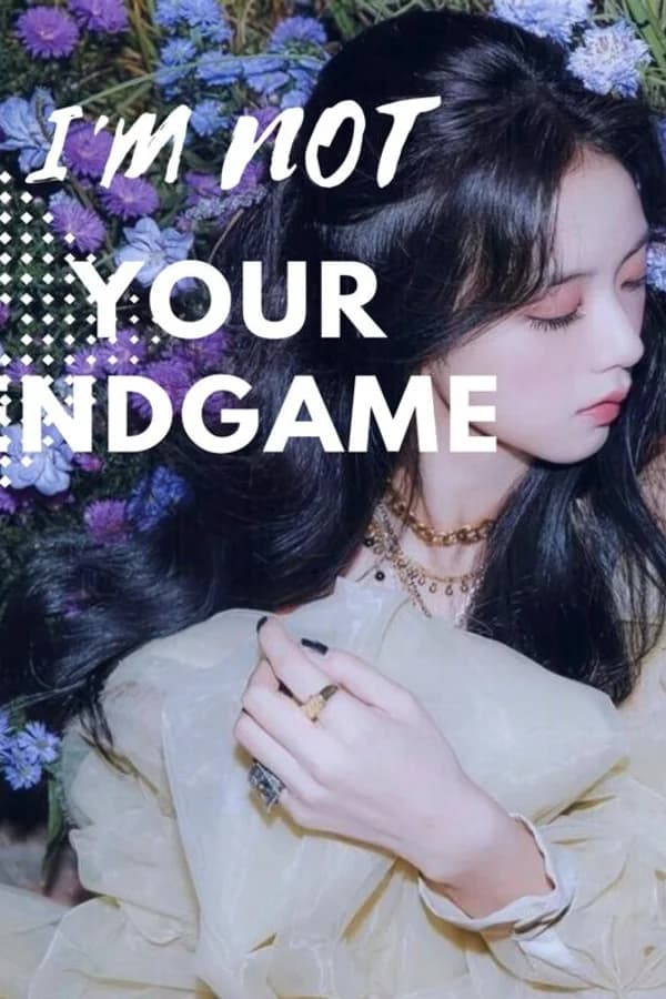 Not your endgame