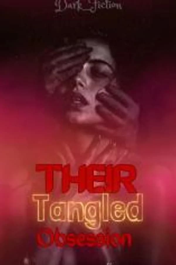Their Tangled obsession (18+)