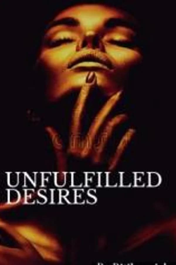 Unfulfilled Desires