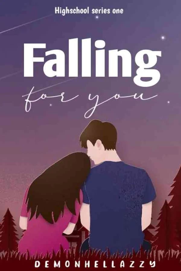 Highschool series #1: Falling for you