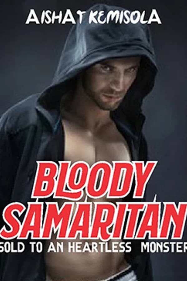 BLOODY SAMARITAN-SOLD TO THE HEARTLESS MONSTER