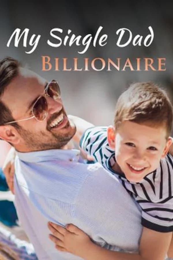 My Single Dad Billionaire