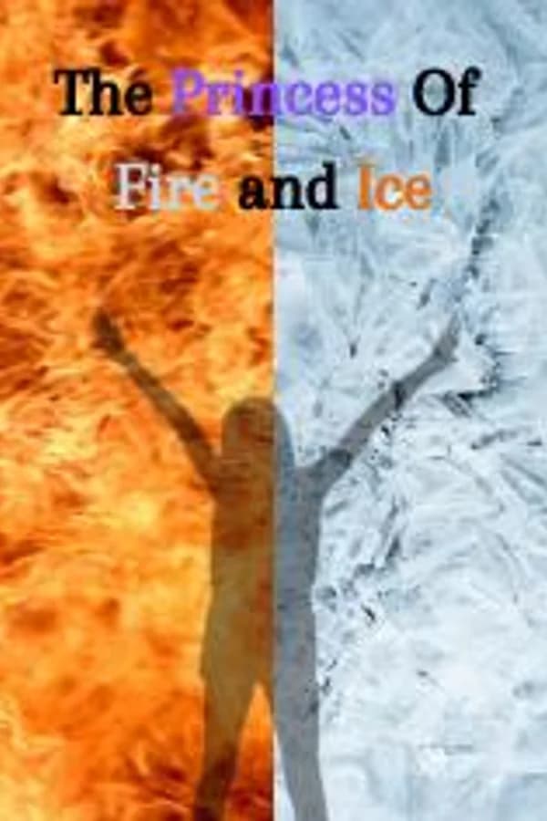 The Princess of Fire and Ice