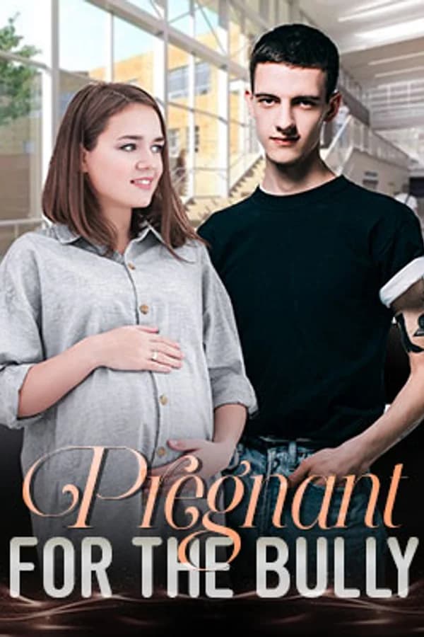 Pregnant For The Bully