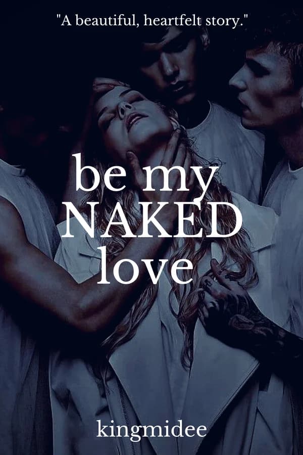 Be My Naked Love