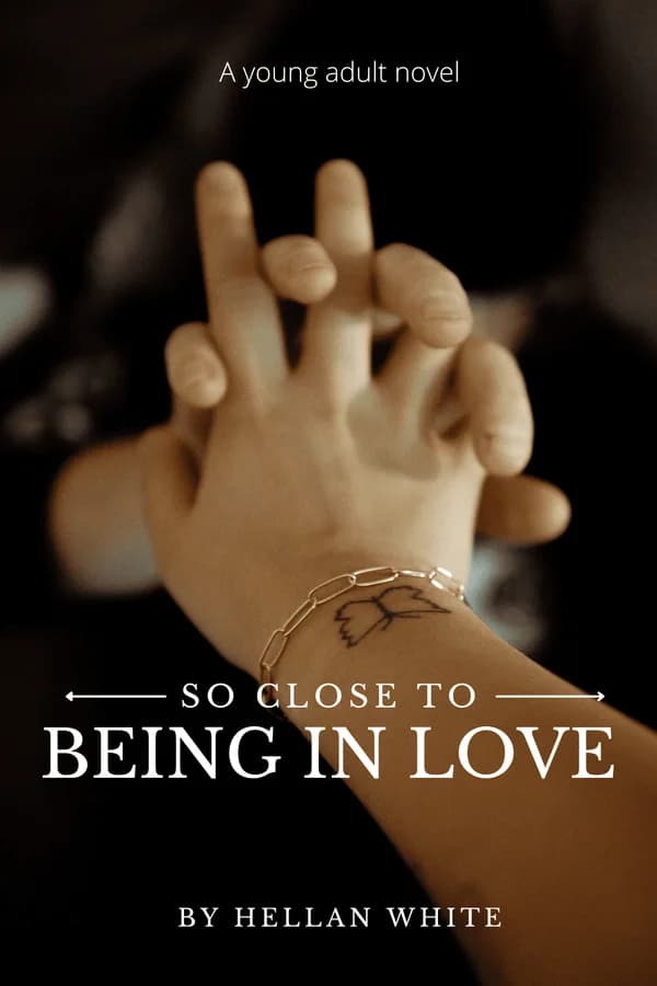 So Close To Being In Love