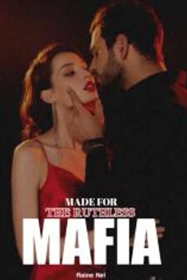 Made For The Ruthless Mafia