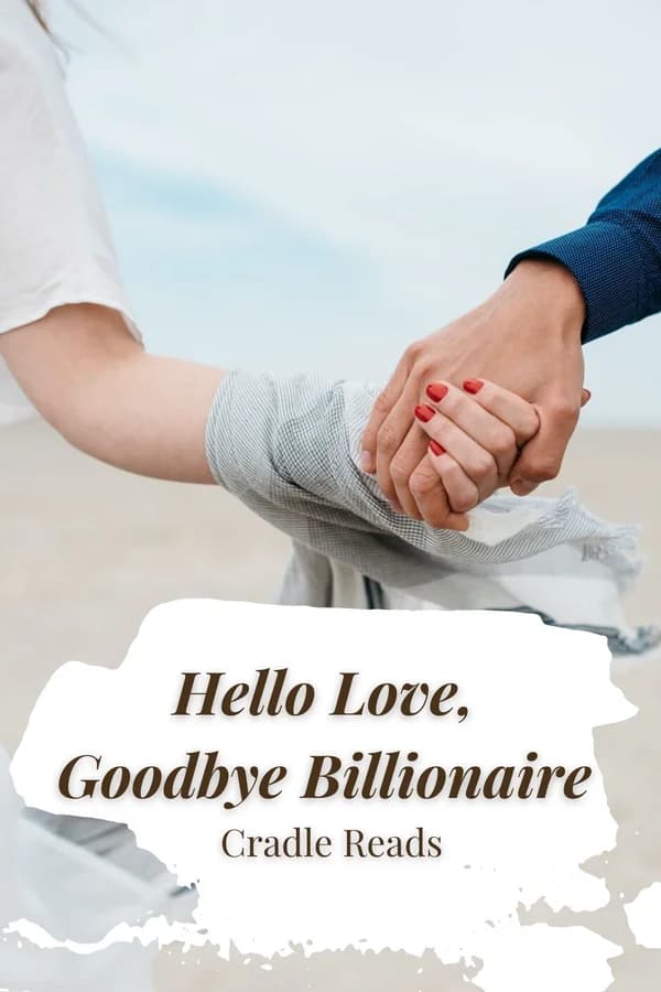 Hello Love, Goodbye Billionaire