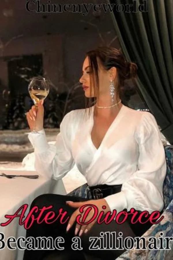 After Divorce I Became A Zillionaire