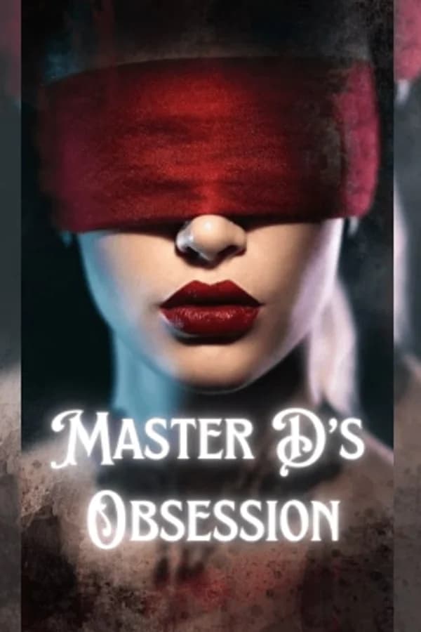 MASTER D'S OBSESSION