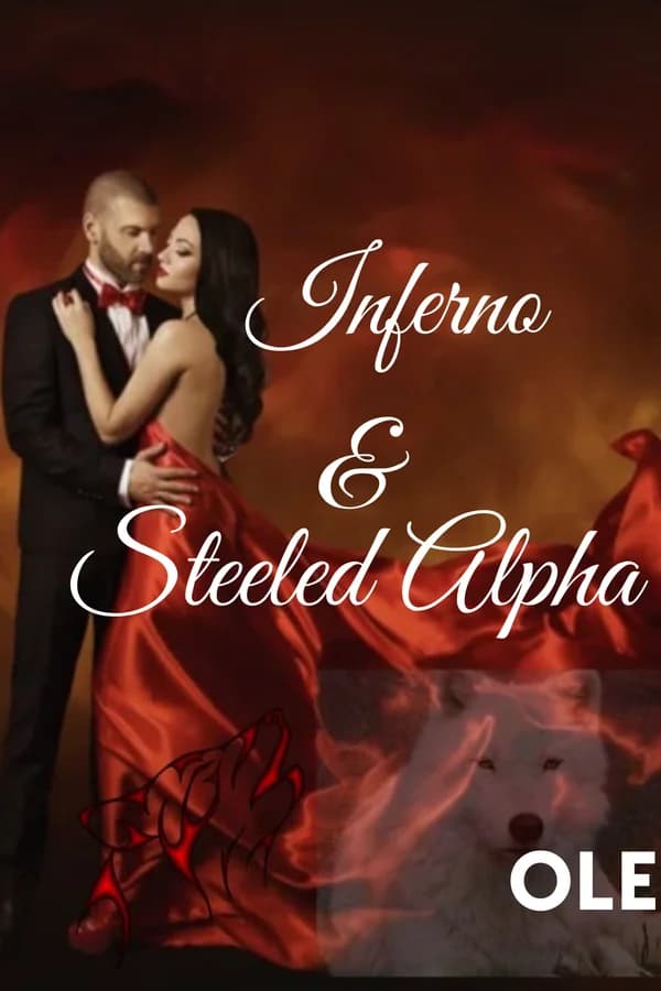 Inferno & Steeled Alpha