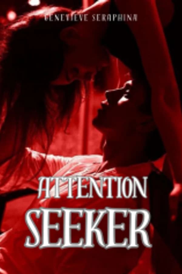 Attention Seeker
