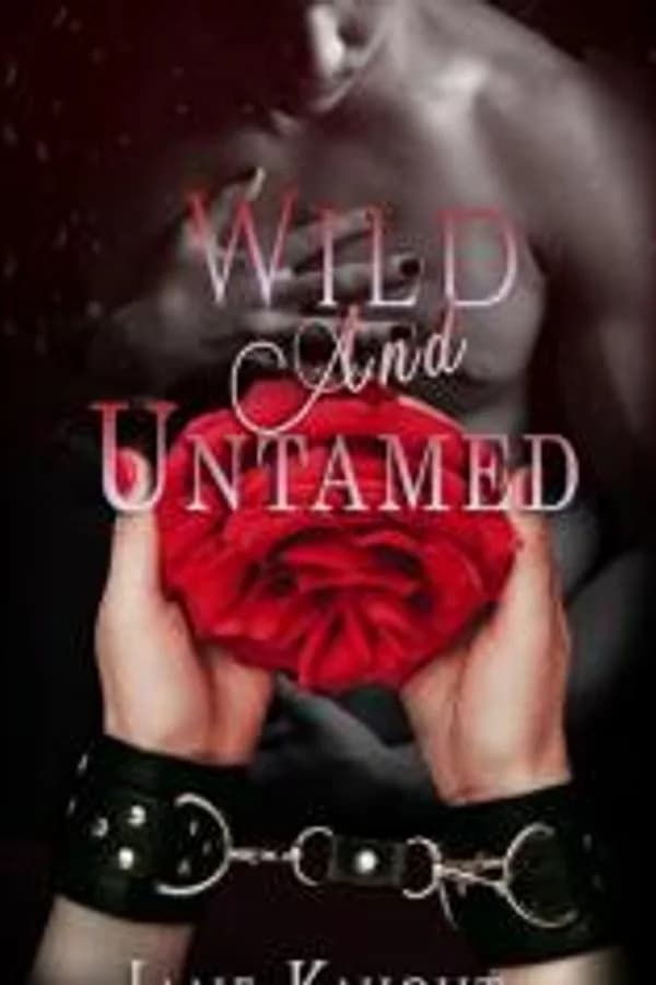 Wild and Untamed