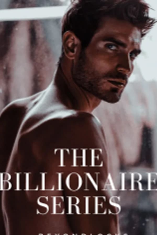 THE BILLIONAIRE SERIES