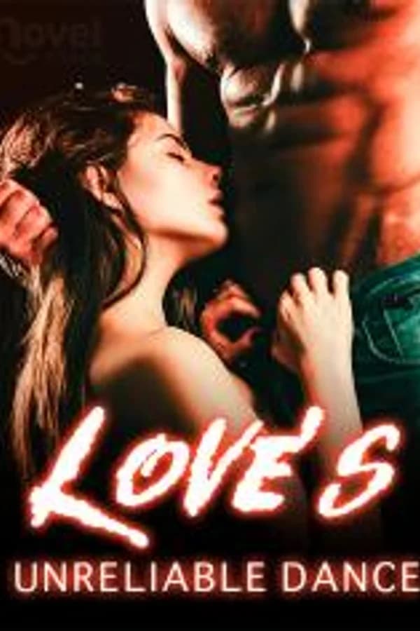 Love's Unreliable Dance