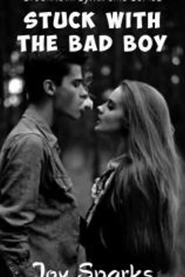 Stuck With The Bad Boy