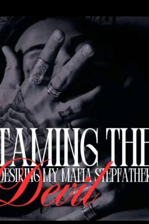 Taming the devil: Desiring my mafia step father