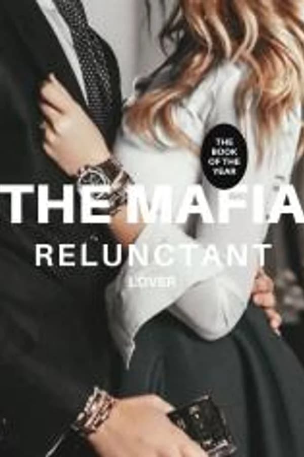 THE MAFIA'S RELUCTANT LOVE