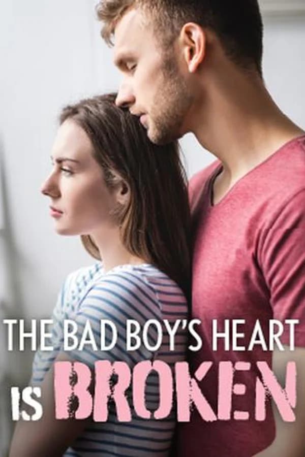 The Bad Boy's Heart is Broken